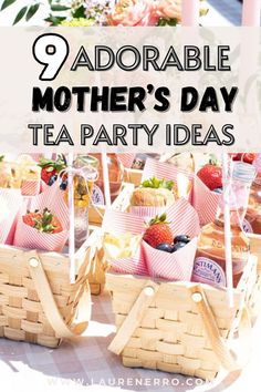 mother's day tea party ideas with strawberries and strawberries in baskets on the table