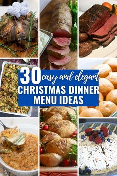 christmas dinner menus with text overlay that reads 30 easy and elegant christmas dinner menu ideas