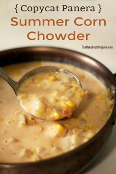 a spoon full of corn chowder with text overlay that reads copycat panera summer corn chowder