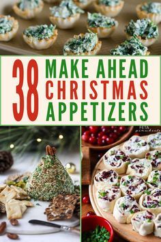 christmas appetizers with text overlay that reads 30 make ahead christmas appetizers