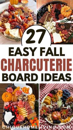 several pictures of different types of fall charcuterie board ideas with text overlay that reads, 27 easy fall charcuterie board ideas