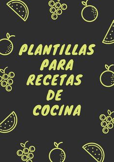 the words plantillas para recetas de cocina in yellow on a black background