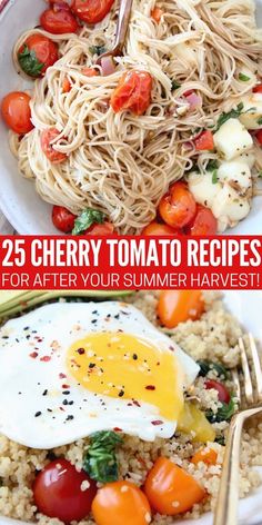 collage of images showing caprese pasta in bowl and breakfast quinoa bowl with fried egg on top Summer Cherries, Cherry Tomato, 30 Minute Meals, Tomato Recipes, Veggie Dishes, Tasty Recipes, Grilling Recipes, Cherry Tomatoes