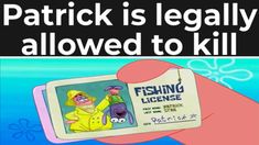 an image of a cartoon character on a cell phone with caption that reads, patrick is legally allowed to kill