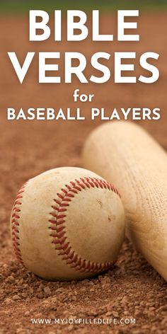 a baseball bat and ball sitting on top of a field with the words bible verses for baseball players