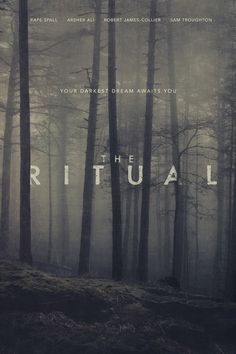 the ritual movie poster with trees and fog in the background, as well as an image of