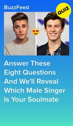 two men with different facial expressions and the caption says, answer these eight questions and we'll reveal which male singer is your soulmate