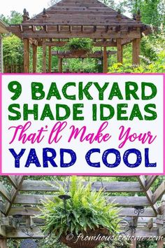 backyard shade ideas that'll make your yard cool and easy to do in no time