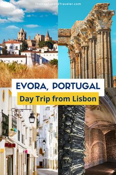 an image of the city and its architecture with text overlay that reads evra portugal day trip from lison