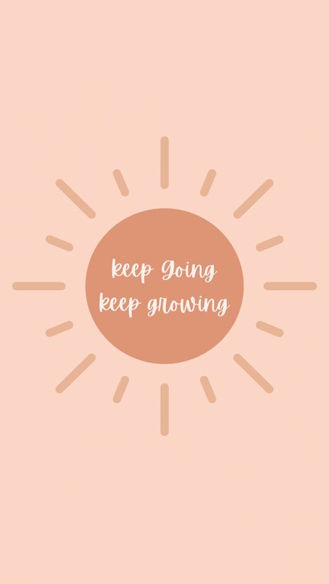 Keep Growing Wallpaper, Growing Wallpaper, Peach Quote, April Vibes, Peachy Nails, 4 Besties, Peachy Vibes, Aesthetic November, Brand Quotes