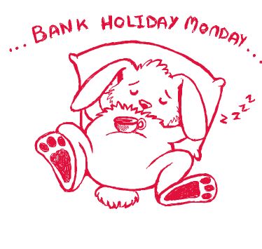 Bank Holiday Monday by Rebecca Parsons Bank Holiday Monday, Feel Good Quotes, Bank Holiday, Business Signs, Morning Quotes, Make Me Smile, Feel Good, Best Quotes, Doodles