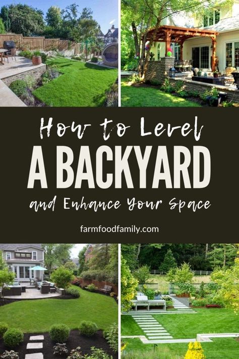 How to Level a Backyard: Step-by-step Guide 12 How To Design A Backyard, Level Yard For Patio, Multilevel Backyard Ideas, Leveling A Sloped Backyard, Leveling Backyard, Low Maintenance Backyard Ideas, Split Level Backyard, Multilevel Backyard, Level Backyard Diy