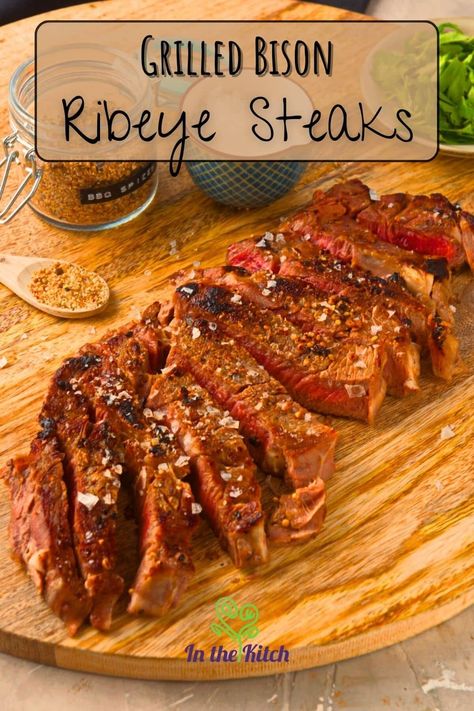 Bison Ribeye Steak Recipes, Bison Steak Recipes, Bison Meat Recipes, Bison Steak, Steaks On The Grill, Bison Recipes, Wild Recipes, Ground Bison, Bison Meat