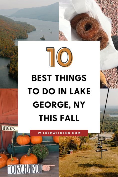 How to See Lake George, NY in the Fall: 10 Best Things to Do — Wilder With You Lake George New York, Lake George Ny, Downhill Mountain Biking, Fall Getaways, York Travel, Hiking Essentials, Orange And Gold, New York Fall, Lake George