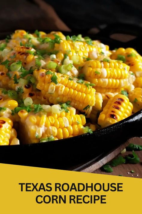 Texas Roadhouse Corn Recipe – Hungarian Chef Texas Roadhouse Corn, Texas Roadhouse Corn Recipe, Corn Recipe, Road House, Eat Veggies, Texas Roadhouse, Dining Restaurant, Casual Dining Restaurant, Juicy Steak