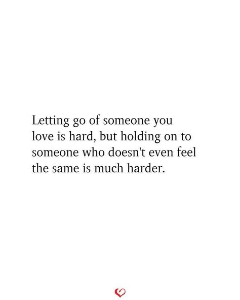 Quote About Letting Go, Holding On Quotes, Let Go Quotes Relationships, Relationship Drawing, Letting You Go Quotes, Letting Go Of Someone, Letting Go Of Someone You Love, Loving Someone Quotes, How To Move On