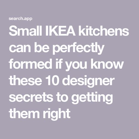 Small IKEA kitchens can be perfectly formed if you know these 10 designer secrets to getting them right Ikea Small Kitchen Ideas, Small Ikea Kitchen Ideas, Small Ikea Kitchen, Ikea Kitchen Ideas, Ikea Small Kitchen, Small Kitchen Ideas Layout, Ikea Kitchens, Growing Fruit, Ikea Kitchen