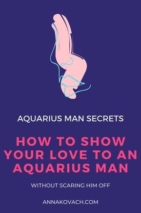 Aquarius Boyfriend Traits, Aquarius Man In Love, Aquarius Men Relationships, Aquarius Men Love, Aquarius Lover, Make Him Feel Loved, Aquarius Man, Man Proposing, Aquarius Traits