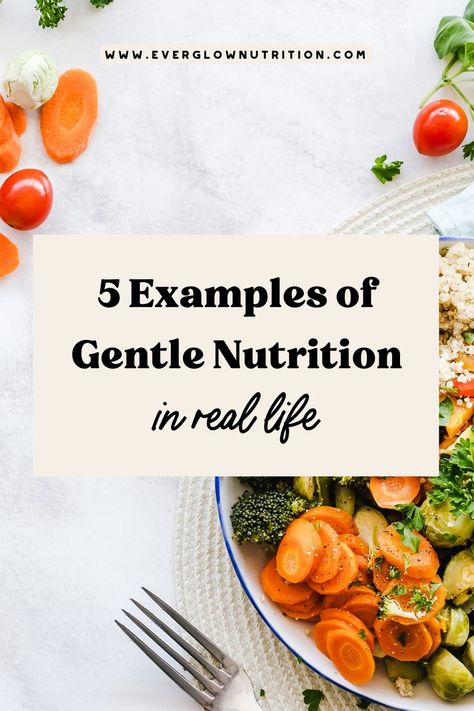 gentle-nutrition-article Gentle Nutrition Meals, Gentle Nutrition Recipes, Realistic Healthy Eating, Gentle Nutrition, Food Psychology, Unusual Dessert, Food Freedom, Simple Nutrition, Elimination Diet