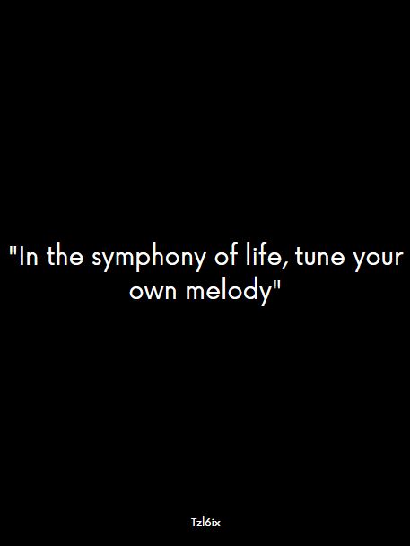 Melody Movie Quote, Symphony Quotes, Melody Quotes, Melody Core, Quotes Mindset, Motivation Lifestyle, All Quotes, Ups And Downs, Don't Let