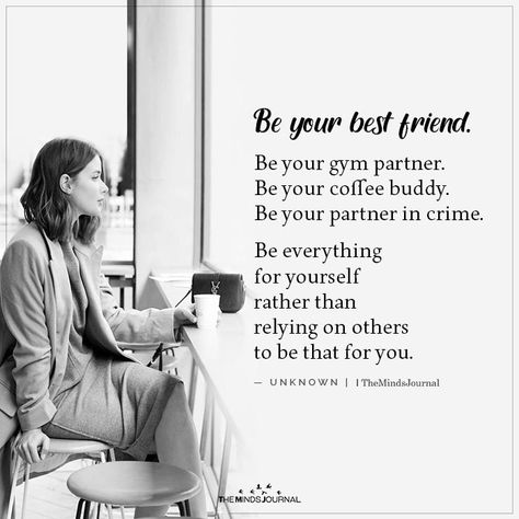 Be Your Best Friend https://themindsjournal.com/be-your-best-friend/ Quotes Feminist, Inspirational Friend Quotes, Theta Healing, Spirituality Quotes, Gym Partner, Quotes Truths, 21st Quotes, Healing Magic, Motivation Positive