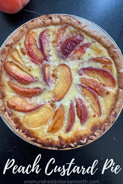 Peach Custard Pie, Peach Custard Pies, Peach Custard, Custard Recipe Easy, Easy Peach Pie, Fruit Pie Recipe, Easy Custard, Custard Pie Recipe, Peach Pie Recipes