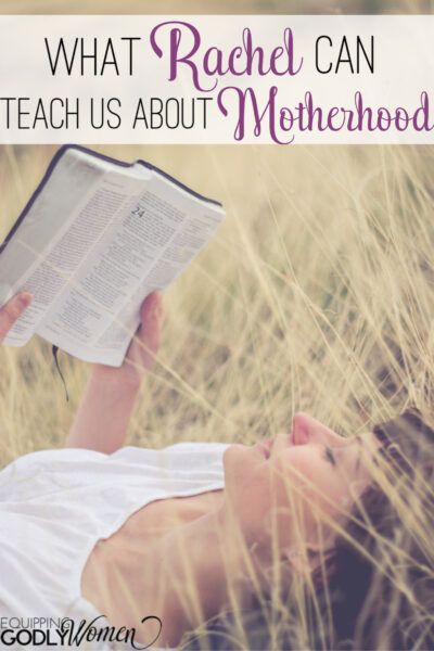 What Rachel in the Bible Can Teach Us About Motherhood Rachel In The Bible, Biblical Advice, Godliness With Contentment, Bible Memorization, God Has A Plan, Bible Resources, Bible Study Methods, Our Father In Heaven, Prayers For Children