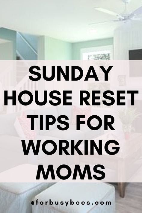 Sunday house reset for working moms Schedule For Working Mom, Cleaning Schedule For Working Mom, House Reset, House Management, Working Mom Guilt, Working Mom Routine, Productive Lifestyle, Working Mom Schedule, Productive Moms