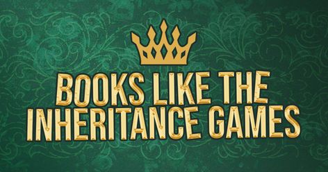 17 Books To Read If You Loved The Inheritance Games Books To Read If You Like The Inheritance Games, Books Like The Inheritance Games, The Inheritance Games Series, Inheritance Games Aesthetic, Inheritance Trilogy, The Inheritance Games, Inheritance Games, College Application, Mystery Novels