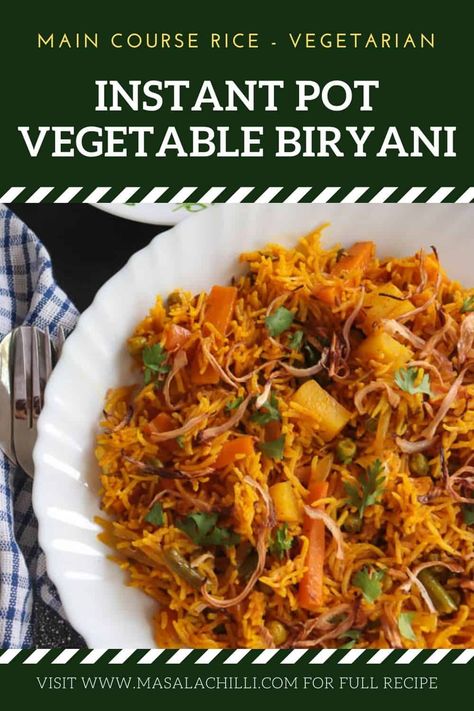 Vegetable Biryani Recipe Instant Pot, Biryani Instant Pot, Vegetable Dum Biryani Recipe, Indian Main Course, Biryani Vegetable, Vegetable Biryani Recipe, Vegetable Biryani, Lectin Free, Dum Biryani