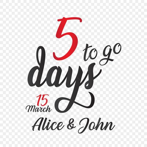 5 Day To Go Wedding Png, Day To Go Png, 5 Days To Go Countdown, 5 Days To Go Countdown Wedding, Wedding Png, Watercolor Flower Illustration, Geometric Wedding Invitation, Save The Date Designs, Wedding Countdown