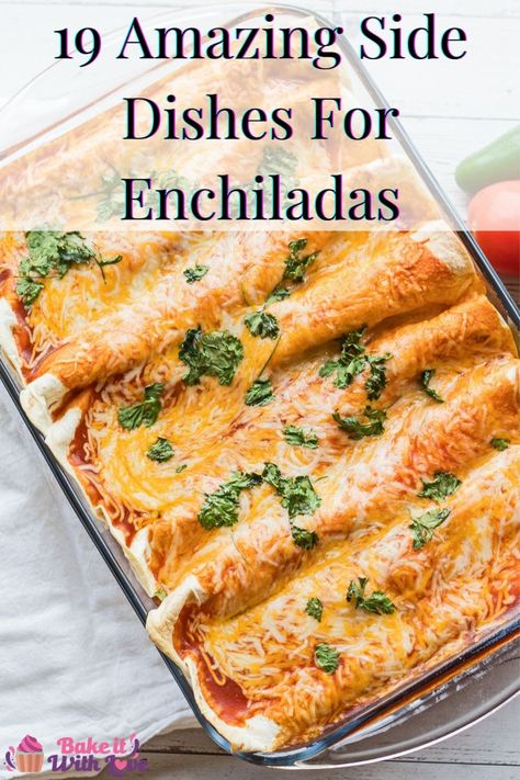 What To Eat With Enchiladas, Salad With Enchiladas, Enchilada Meal Sides, What Goes With Enchiladas, Enchiladas Sides Dish Ideas, Side Dish For Enchiladas Dinners, Side For Enchiladas, Enchiladas Sides, Enchilada Side Dish Ideas