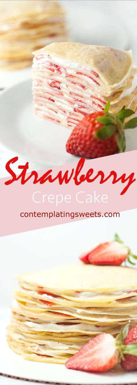 Strawberry Crepe Cake Recipe, Cupcakes Fancy, Strawberry Crepe Cake, Crêpe Recipe, Whipped Cream And Strawberries, Crepe Cake Recipe, Strawberry Crepe, Dessert Thanksgiving, Bake Ideas