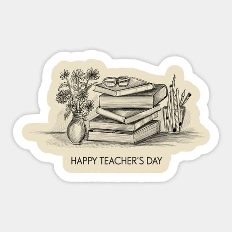 Happy Teacher's Day - Happy Teachers Day - Sticker | TeePublic Happy Teachers Day Stickers, Teachers Day Sticker, Happy Teacher's Day Images, Sticky Notes Quotes, Stickers For Teachers, Notes Quotes, Recycle Crafts Diy, Teachers Day Card, Day Stickers