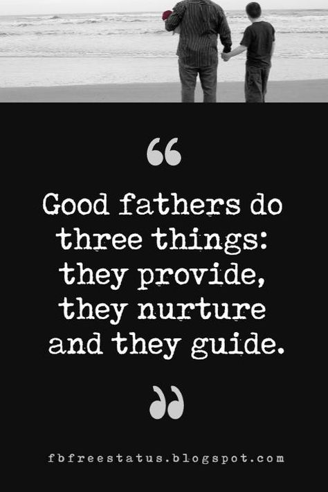 Fathers Day Inspirational Quotes, Fathers Quotes Inspirational, Great Father Quotes, Happy Father's Day Quotes Inspiration, Father's Day Quotes Inspirational, Fathers Day Inspirational Quotes, Father And Son Quotes, Good Father Quotes, Good Fathers, Fathers Day Sayings