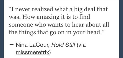 Hold Still Nina Lacour, Nina Lacour, Things That Go, Find Someone Who, Find Someone, Writing Desk, Big Deal, Pretty Words, Its Okay