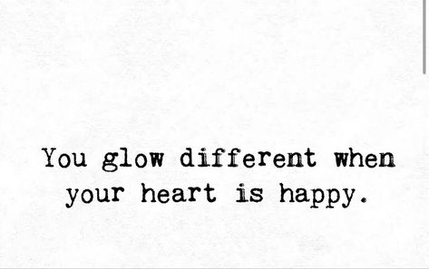 Ive Been So Happy Lately Quotes, Happiness Glow Quotes, She Is Happy Quotes, She Makes Me Happy Quotes, She Glows Quotes, She’s Happy Quotes, In My Happy Era Quotes, You Look Happier, You Look Happier Quotes