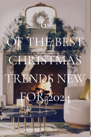 6 Of The Best Christmas Trends New For 2024 | Maxine Brady | Interior Stylist, Props Stylist, Art Director & Home Decor Blogger Latest Christmas Tree Trends, Christmas Decoration Trends 2024, 2024 Christmas Mantle, New Decor Trends 2024, Makenzie Child Christmas Tree, Christmas Decorating Ideas 2024, Christmas Trend 2024, Christmas Tree Trends 2024/2025, Modern Christmas Decor Living Rooms