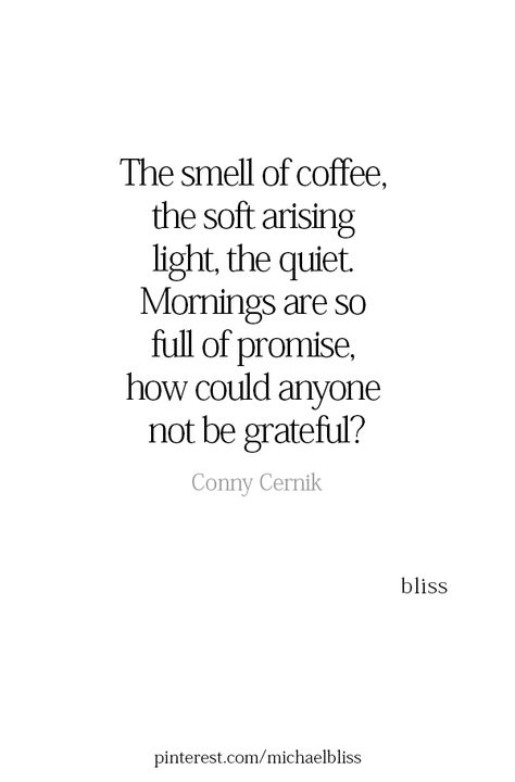 Morning Person Quotes, Person Quotes, Grateful Quotes, Morning Person, You Quotes, Gratitude Quotes, Be Grateful, Sweet Words, Motivational Words