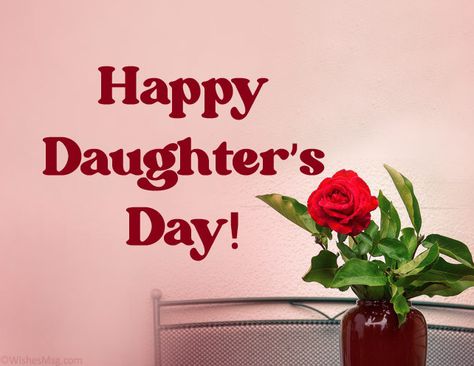 Happy Daughters Day 2022: Best Wishes, Quotes, Images, Gifts & Status Happy Daughter's Day Wishes, Happy International Daughters Day Wishes, Daughter's Day Message, Happy Daughters Day Quotes Beautiful, Daughter Day Wishes, Happy National Daughters Day Quotes, Happy Daughters Day Images, Daughter Day Quotes, Happy Daughter Day