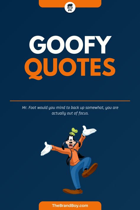 Goofy Inspirational Quotes, Quotes From Disney Characters, Goofy Tattoo Disney, Goofy Quotes Humor, Disney Characters Goofy, Mickey Mouse Quotes, Goofy Quotes, Bulletin Boards Theme, Famous Sayings