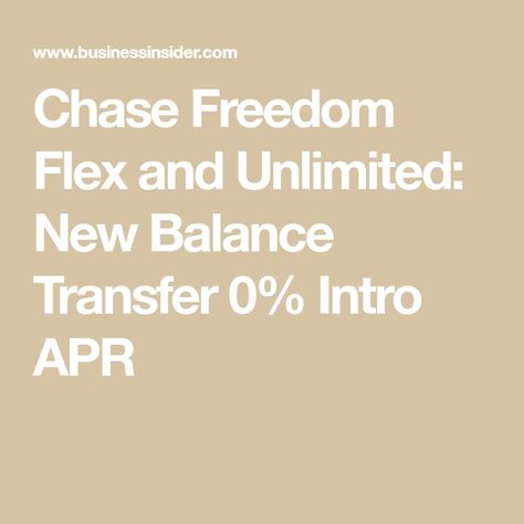 Chase Freedom Flex and Unlimited: New Balance Transfer 0% Intro APR Chase Freedom, Rebuilding Credit, Balance Transfer Credit Cards, 0 Interest, Opening Credits, Credit Score, The Freedom, Travel Book, Personal Finance