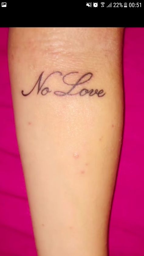 "no love" No Love Tattoo, Love Tattoo, No Love, Love Tattoos, Small Tattoos, Tattoos, Quick Saves