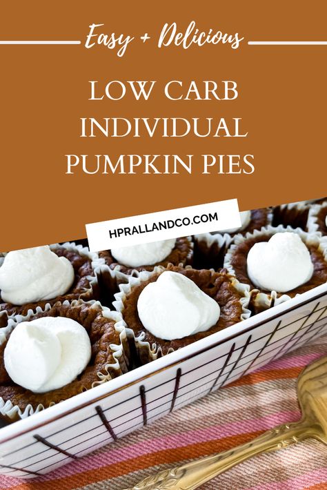 Low Carb Individual Pumpkin Pies | Recipes |  Hilary Prall Thm Pumpkin Pie Recipe, Pumpkin Pies Recipes, Individual Pumpkin Pie Recipe, Individual Pumpkin Pies, Keto Eating Plan, Individual Pumpkin Pie, Skillet Bread, Pies Recipes, Keto Eating