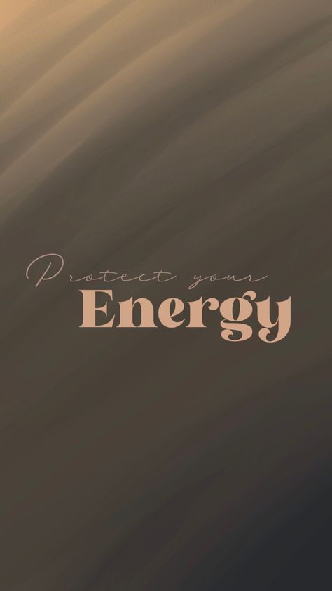 Protect your energy wallpaper digital download Protect Your Energy Wallpaper, Energy Wallpaper, Protect Your Energy, Energy Quotes, Neutral Wallpaper, Wallpaper Quotes, Self Love, Iphone Wallpaper, Wallpapers