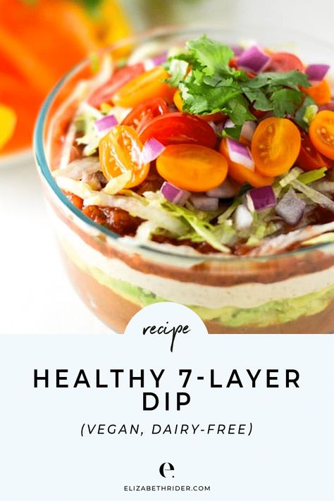 7 Layer Dip Recipe, Vegan Simple, Layered Dip Recipes, 7 Layer Dip, Healthy Superbowl, Layer Dip, Healthy Dips, Cream Cheese Dips, Superbowl Snacks