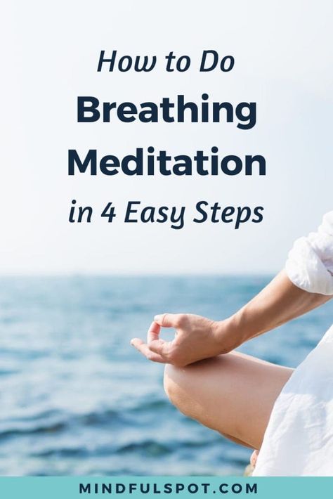 Looking for meditation tips? Learn how to practice breathing meditation in four simple steps (with guided meditation audio). Meditation For Health, Meditation Mantra, Walking Meditation, Breathing Meditation, Benefits Of Meditation, Mindful Meditation, Transcendental Meditation, Easy Meditation, Meditation Tips