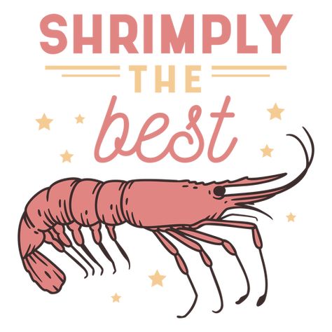 Shrimply The Best, Illustrator Inspiration, Shirt Maker, Create T Shirt, Design Ad, Png Design, Inspiration Ideas, Design Color, Shirt Ideas