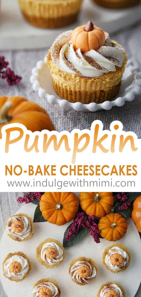 Pumpkin Cheesecake Cups, Pumpkin Cheesecake Cupcakes, Mini No Bake Cheesecake, Halloween Cheesecake, Thanksgiving Dinners, Mini Pumpkin Cheesecake, No Bake Pumpkin Cheesecake, Pumpkin Pie Cheesecake, Pumpkin Cheesecake Recipes