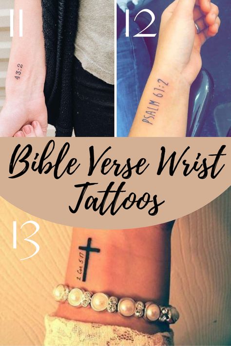 Inspirational Bible Verse Tattoos + Ideas - TattooGlee Scripture Wrist Tattoos, Wrist Tattoo Bible Verse For Women, Tattoos With Faith Meaning, Tattoos To Show Strength, Cool Bible Verse Tattoos, Scripture Verse Tattoo For Women, Bible Wrist Tattoos, Scripture Verse Tattoo, Tattoo Ideas Grace